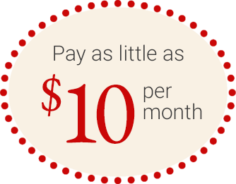 Pay as little as $10 per month.